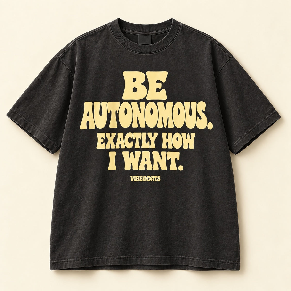 Be Autonomous. Exactly How I Want.