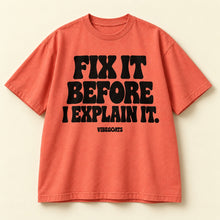 Fix It Before I Explain It.