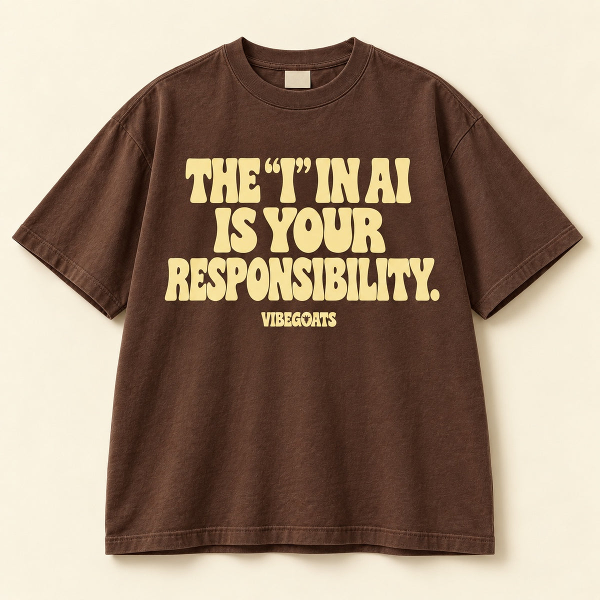 The “I” In AI Is Your Responsibility.