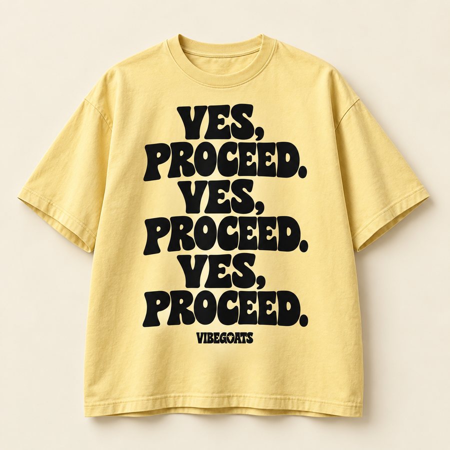 Yes, Proceed. (x3)